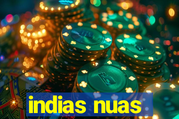 indias nuas